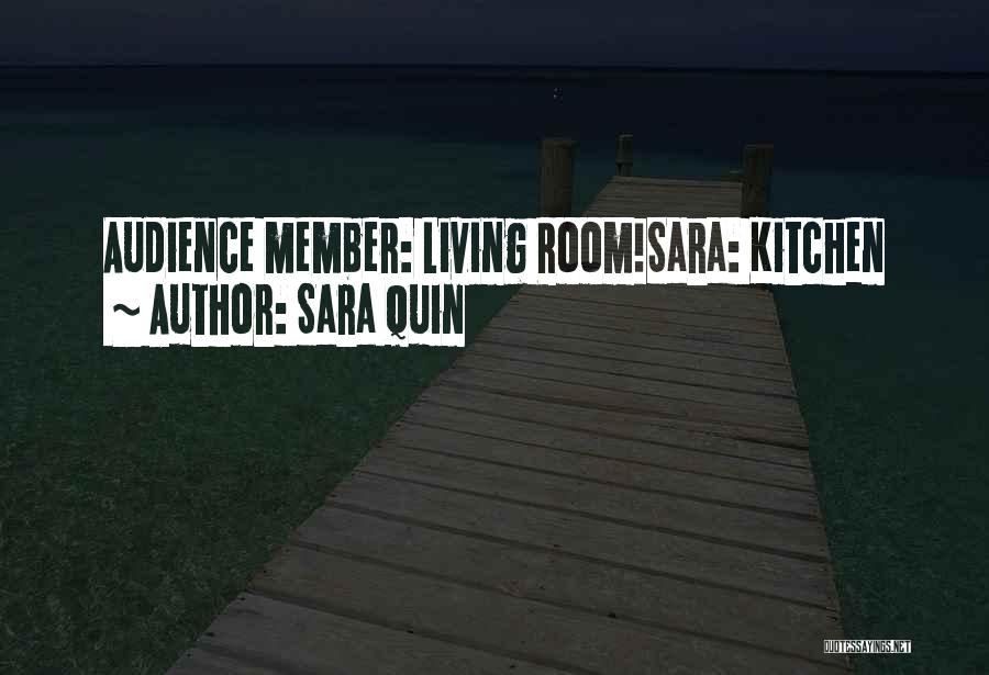 Funny Living Room Quotes By Sara Quin