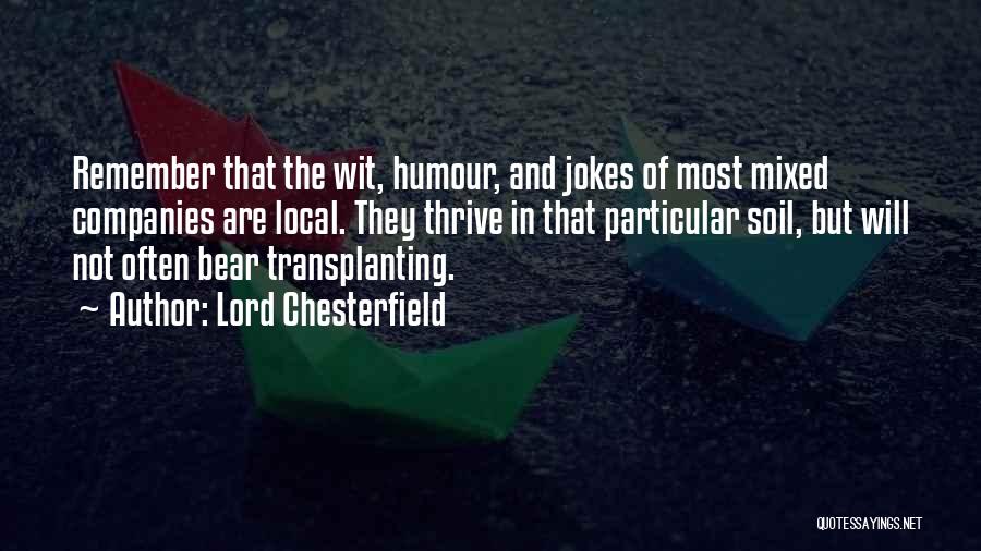 Funny Local Quotes By Lord Chesterfield