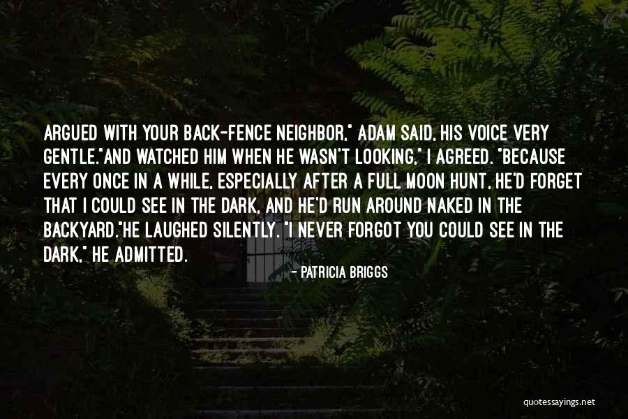 Funny Looking Back Quotes By Patricia Briggs Funny Looking Back Quotes By Patricia Briggs