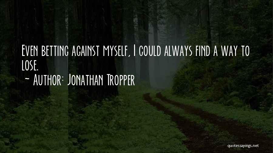 Funny Losing Things Quotes By Jonathan Tropper