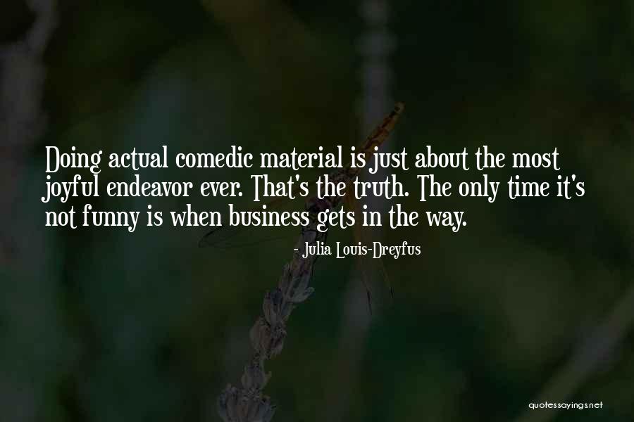 Funny Louis C.k. Quotes By Julia Louis-Dreyfus Funny Louis C.k. Quotes By Julia Louis-Dreyfus