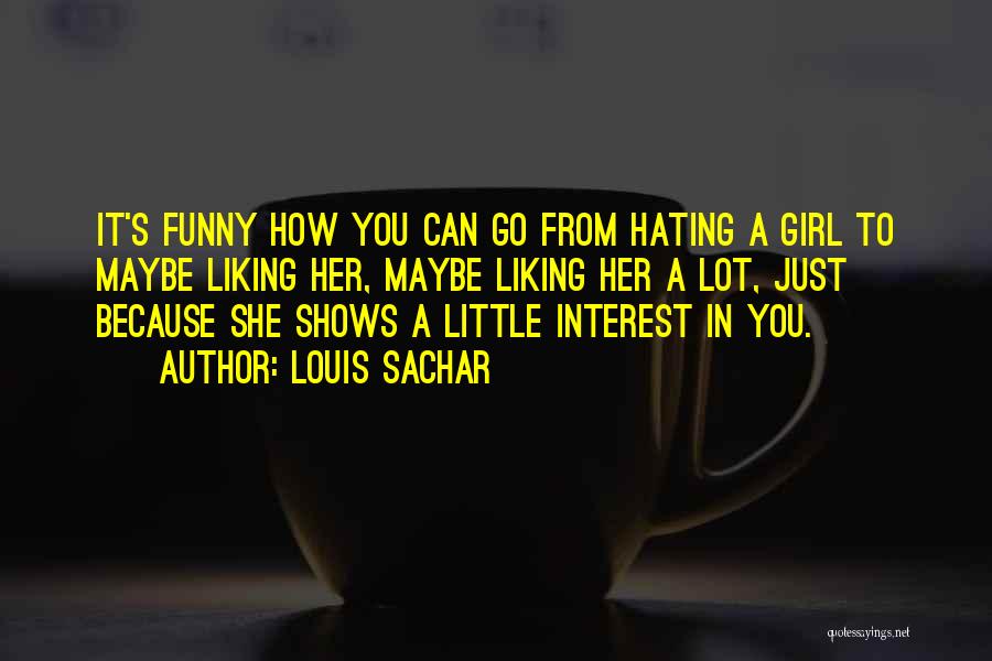 Funny Louis Quotes By Louis Sachar