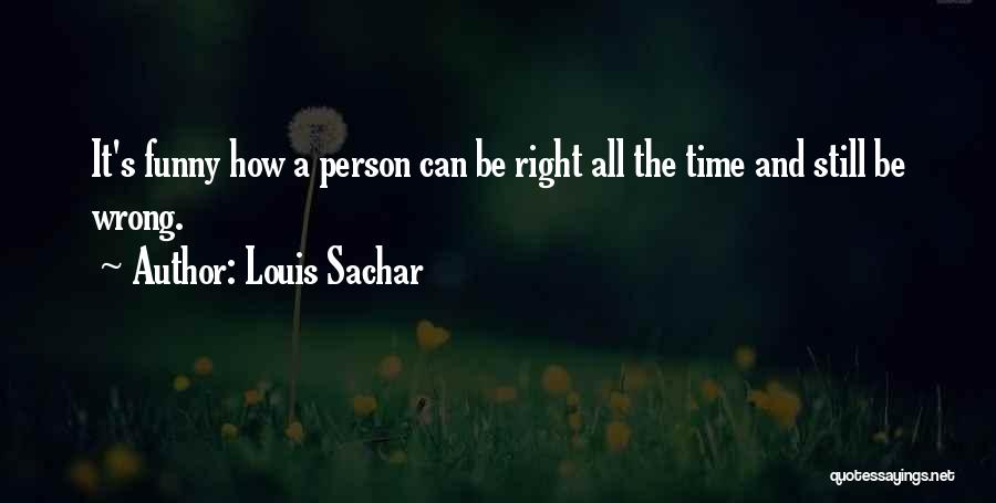 Funny Louis Quotes By Louis Sachar