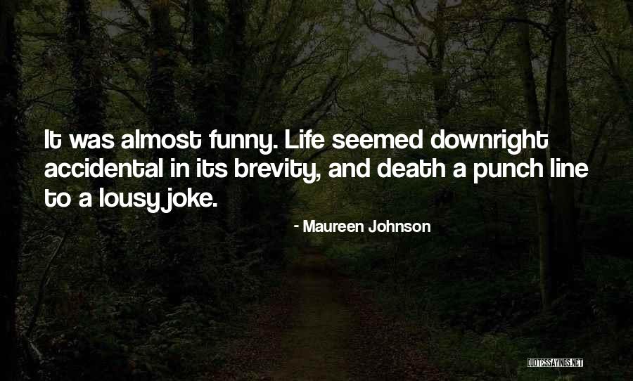 Funny Lousy Quotes By Maureen Johnson Funny Lousy Quotes By Maureen Johnson