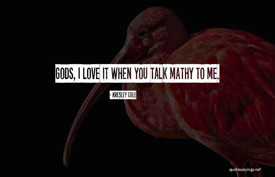Funny Love Flirty Quotes By Kresley Cole Funny Love Flirty Quotes By Kresley Cole