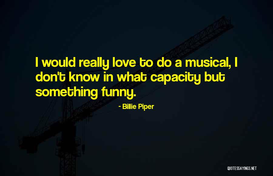 Funny Love Quotes By Billie Piper