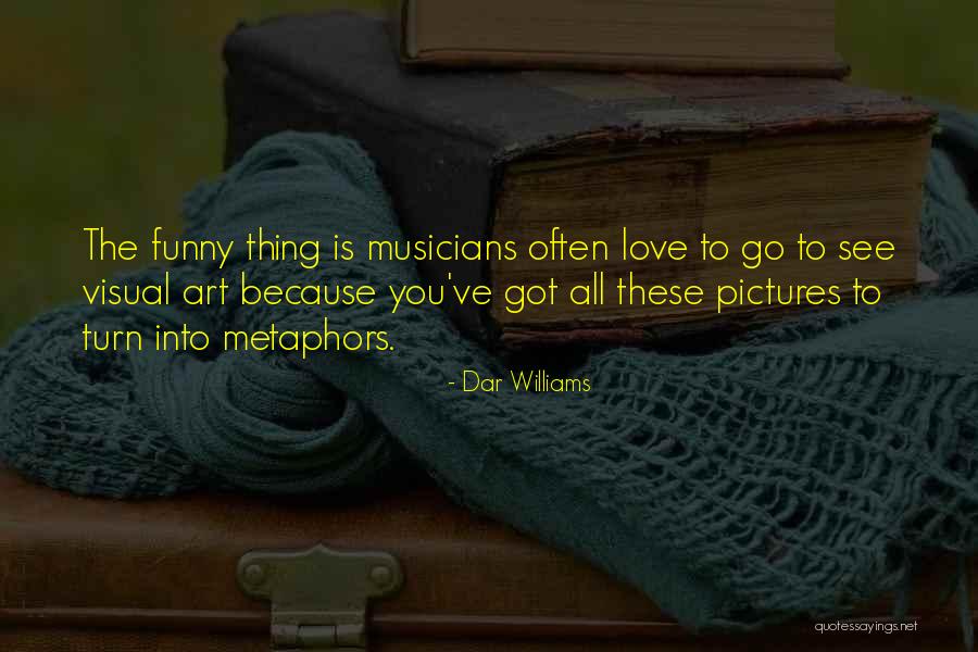 Funny Love Quotes By Dar Williams