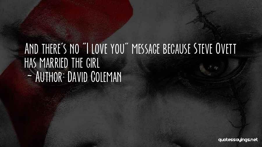 Funny Love Quotes By David Coleman