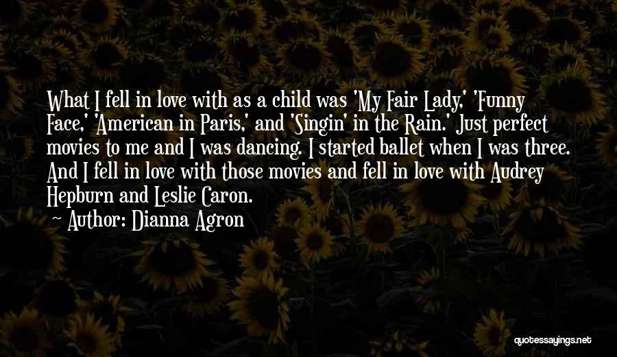 Funny Love Quotes By Dianna Agron