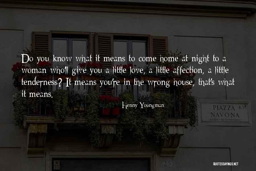 Funny Love Quotes By Henny Youngman