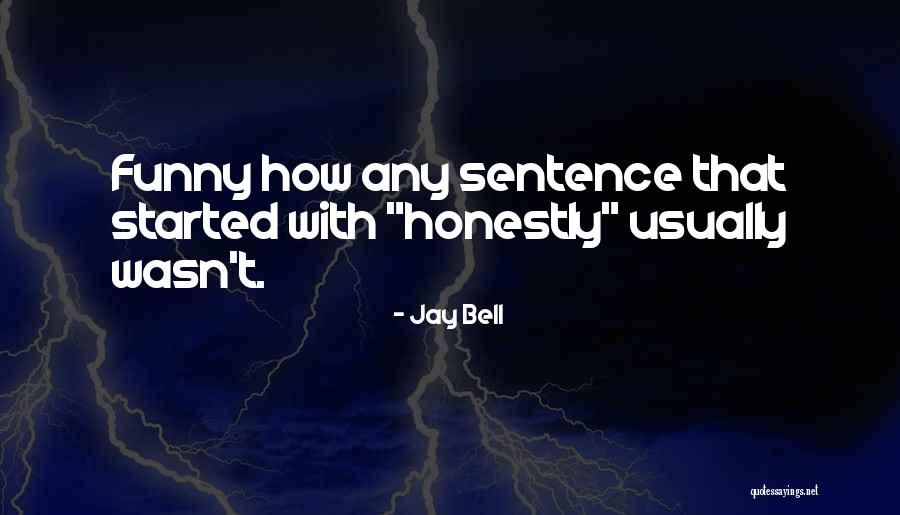 Funny Love Quotes By Jay Bell