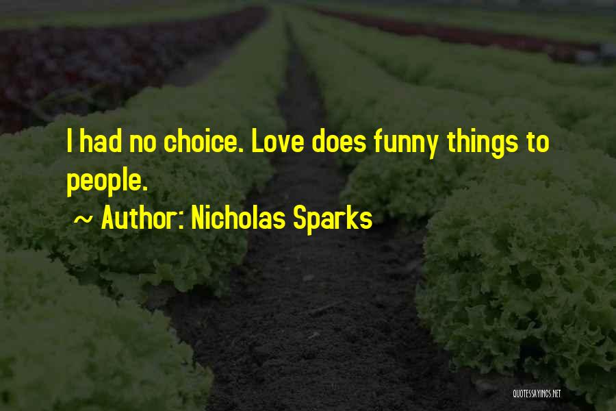 Funny Love Quotes By Nicholas Sparks