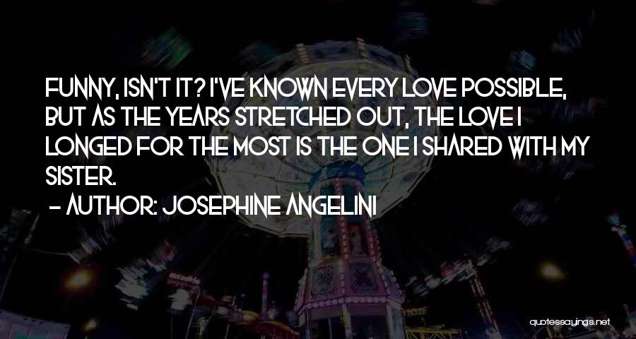 Funny Love You Sister Quotes By Josephine Angelini