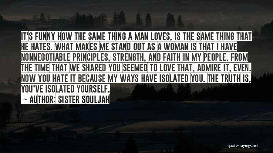 Funny Love You Sister Quotes By Sister Souljah