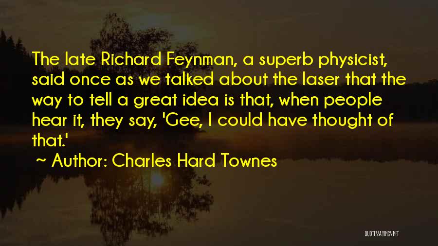 Funny Lustful Quotes By Charles Hard Townes