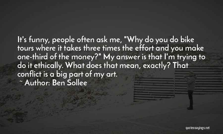 Funny Make Money Quotes By Ben Sollee