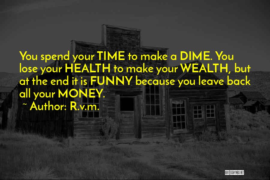 Funny Make Money Quotes By R.v.m.