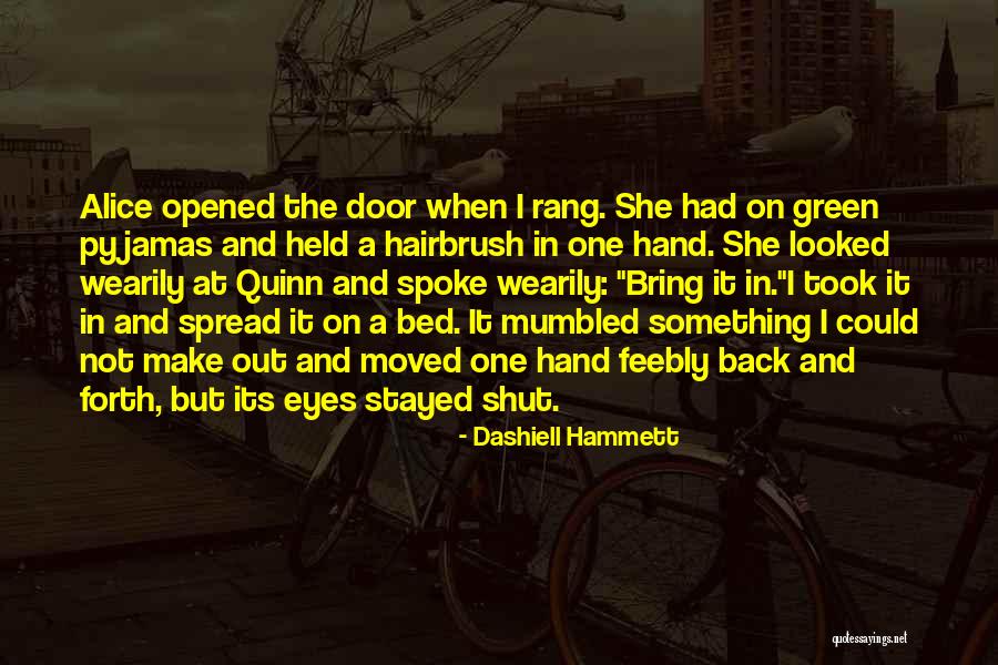 Funny Make Out Quotes By Dashiell Hammett Funny Make Out Quotes By Dashiell Hammett