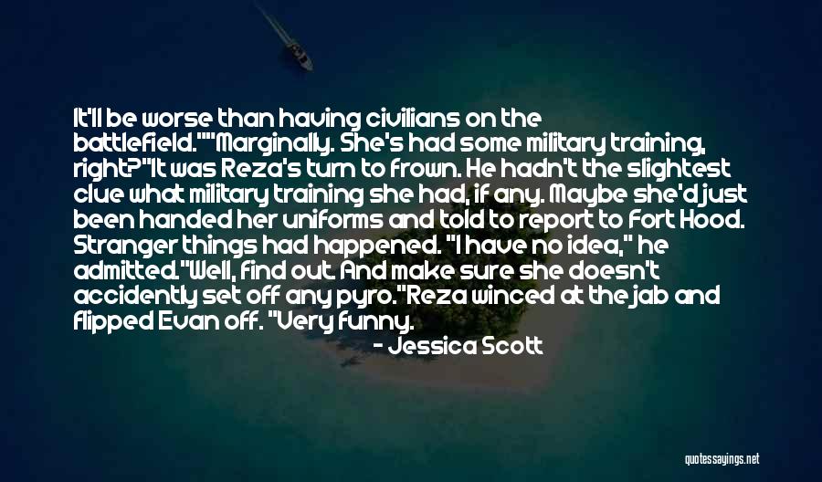 Funny Make Out Quotes By Jessica Scott Funny Make Out Quotes By Jessica Scott