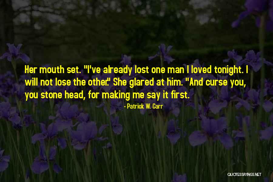 Funny Making Love Quotes By Patrick W. Carr