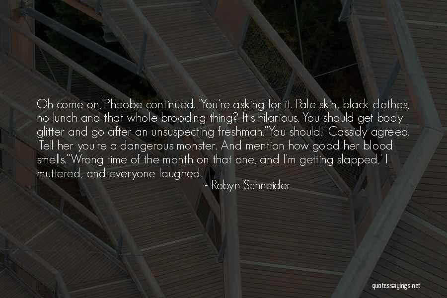 Funny Making Love Quotes By Robyn Schneider Funny Making Love Quotes By Robyn Schneider