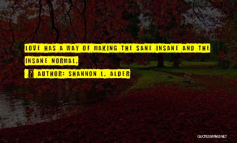 Funny Making Love Quotes By Shannon L. Alder
