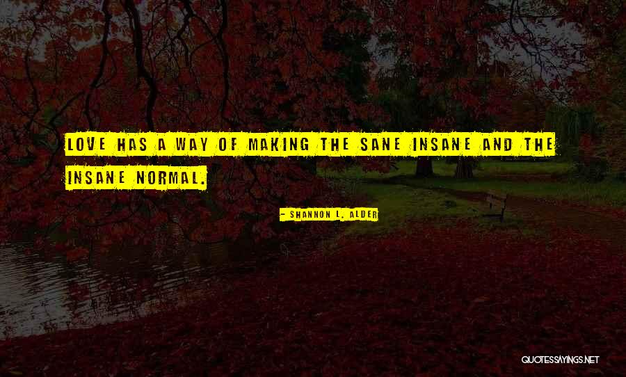 Funny Making Love Quotes By Shannon L. Alder Funny Making Love Quotes By Shannon L. Alder