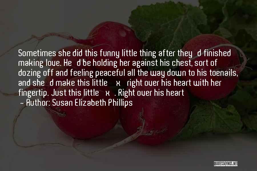 Funny Making Love Quotes By Susan Elizabeth Phillips