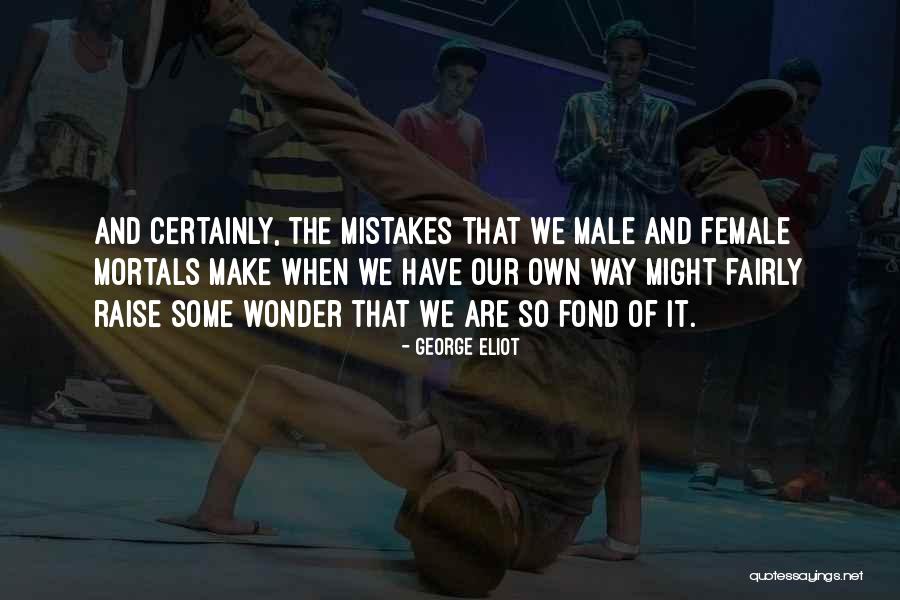 Funny Male Quotes By George Eliot