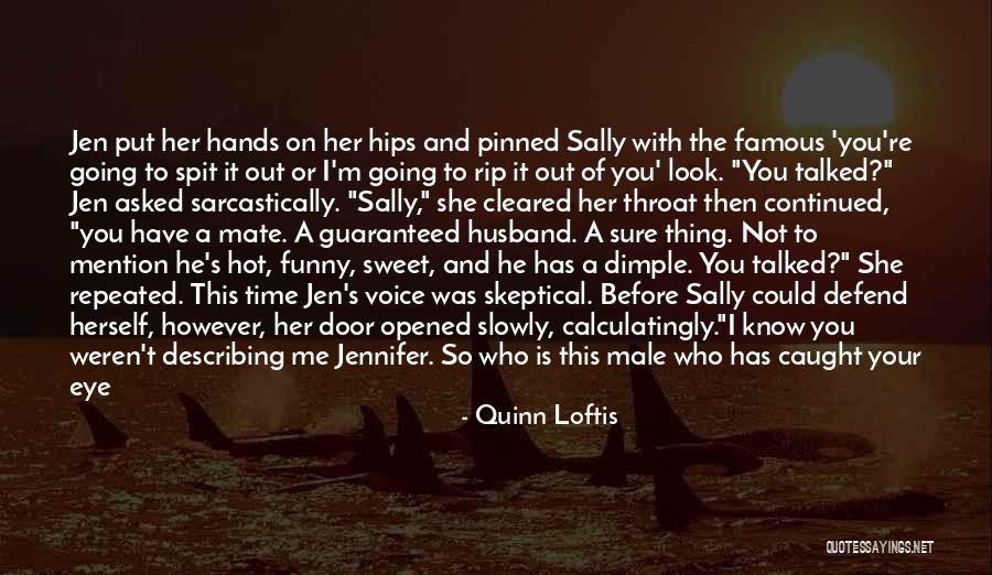 Funny Male Quotes By Quinn Loftis