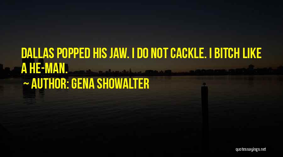 Funny Man Quotes By Gena Showalter