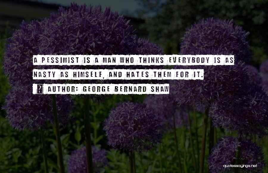 Funny Man Quotes By George Bernard Shaw