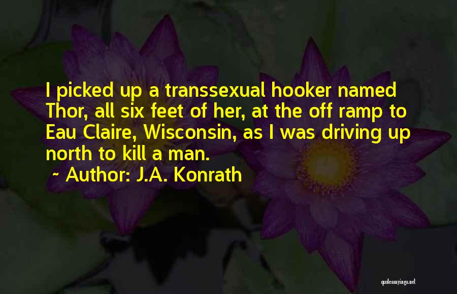 Funny Man Quotes By J.A. Konrath