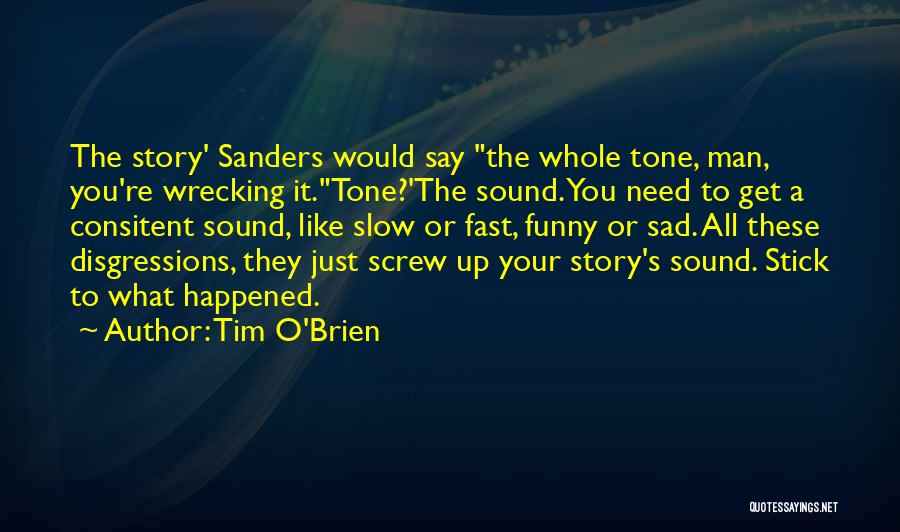 Funny Man Quotes By Tim O'Brien