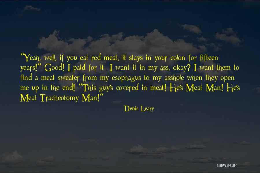 Funny Man U Quotes By Denis Leary