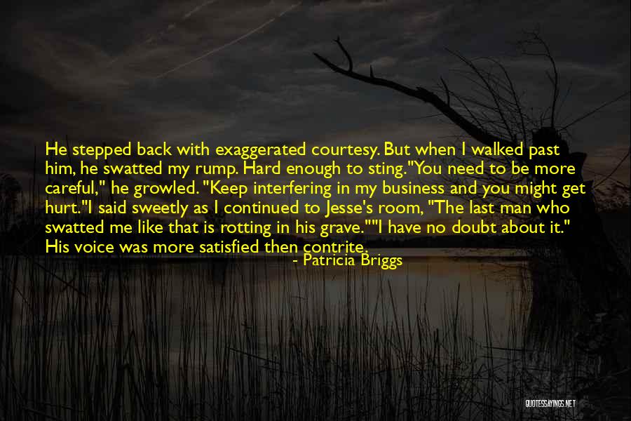 Funny Man U Quotes By Patricia Briggs