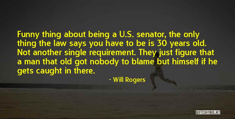 Funny Man U Quotes By Will Rogers