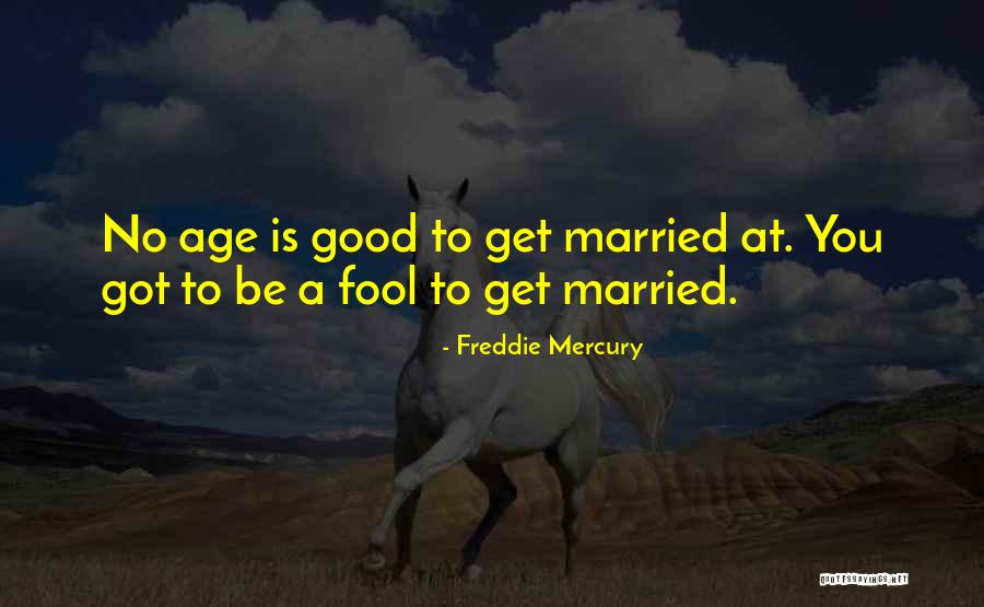 Funny Married Quotes By Freddie Mercury