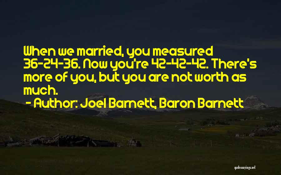 Funny Married Quotes By Joel Barnett, Baron Barnett