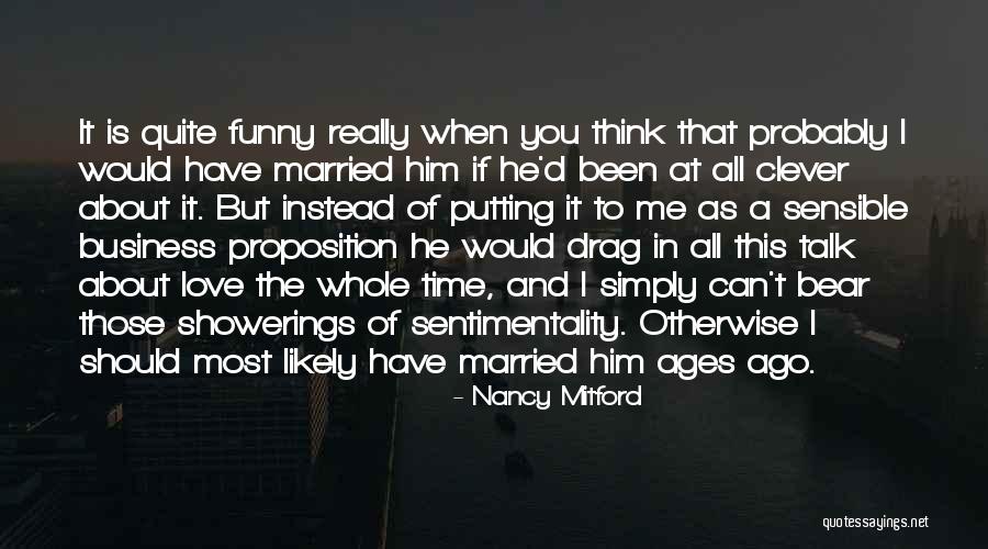 Funny Married Quotes By Nancy Mitford Funny Married Quotes By Nancy Mitford