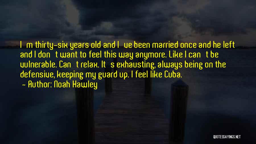 Funny Married Quotes By Noah Hawley