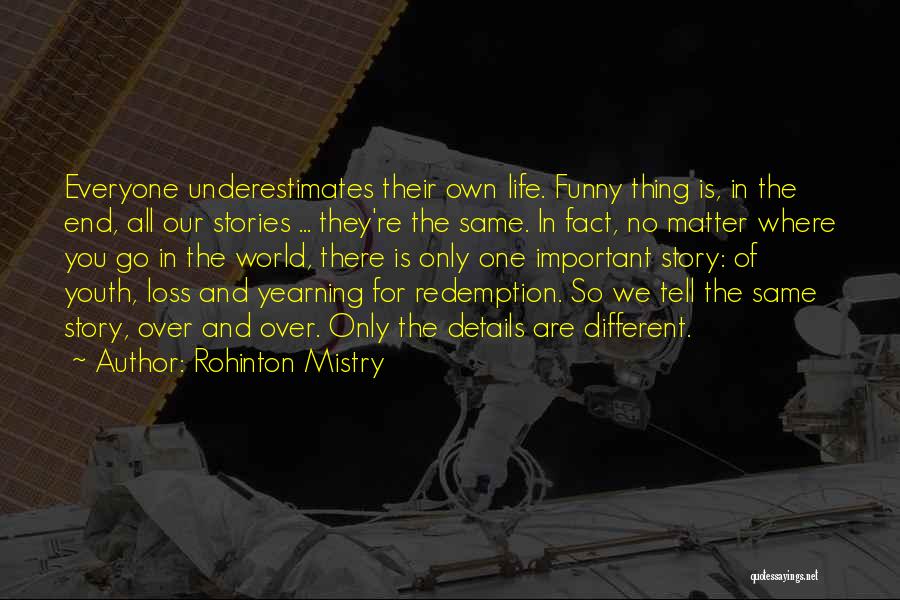 Funny Matter Of Fact Quotes By Rohinton Mistry