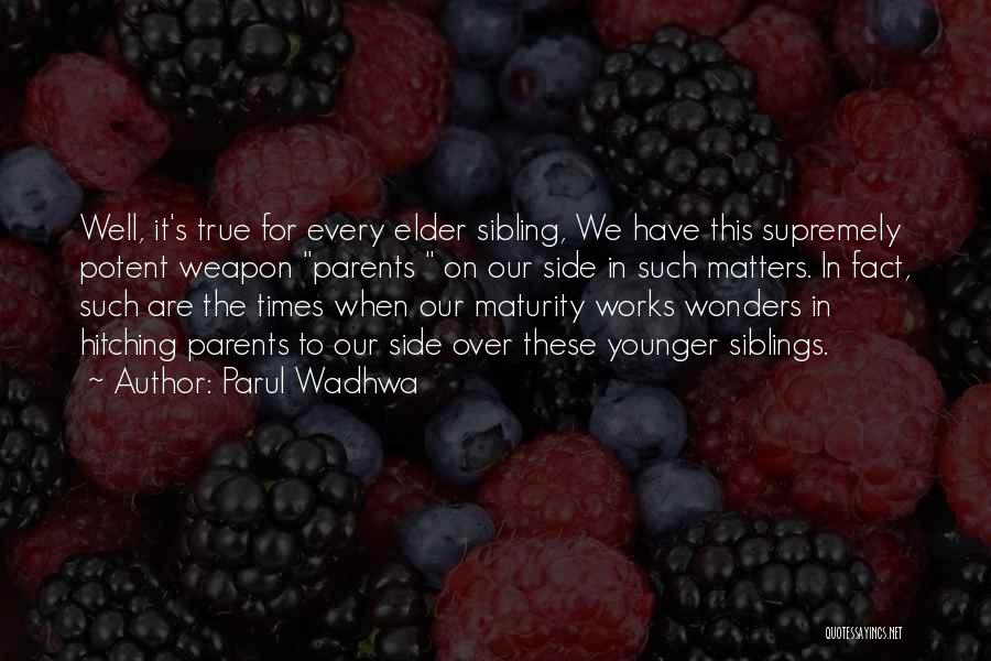 Funny Maturity Quotes By Parul Wadhwa
