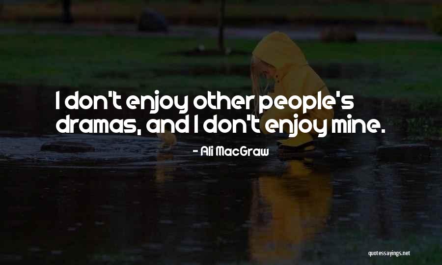 Funny Mayflower Quotes By Ali MacGraw Funny Mayflower Quotes By Ali MacGraw