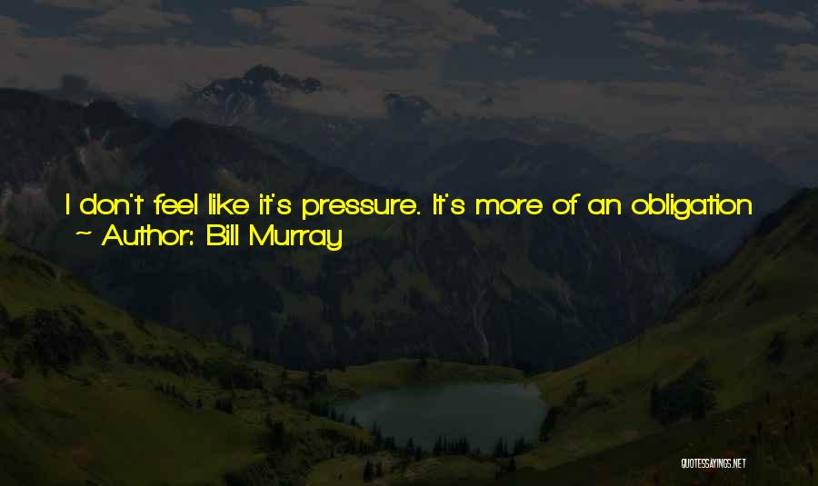 Funny Mean Quotes By Bill Murray