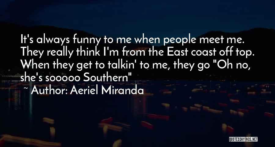 Funny Meet Me Quotes By Aeriel Miranda