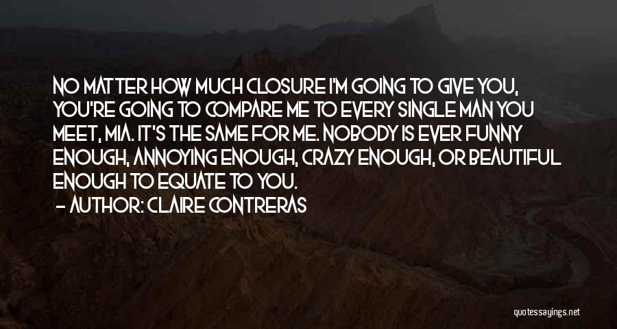 Funny Meet Me Quotes By Claire Contreras