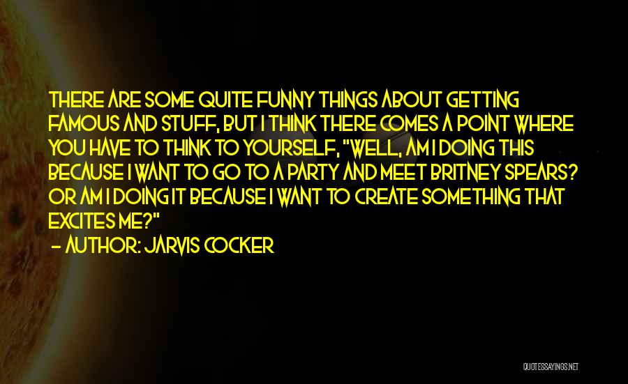 Funny Meet Me Quotes By Jarvis Cocker