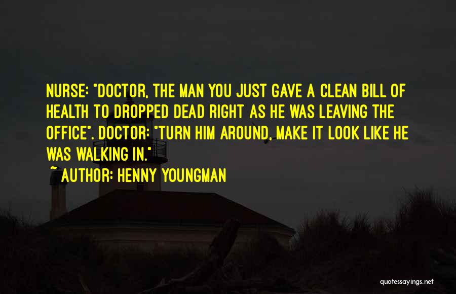 Funny Men's Health Quotes By Henny Youngman