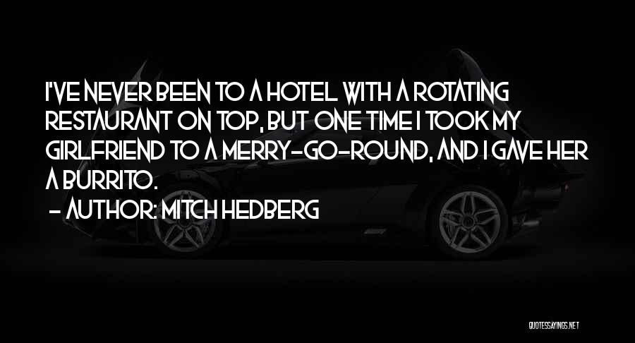 Funny Merry Go Round Quotes By Mitch Hedberg